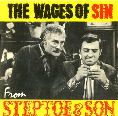 Steptoe & Son The Wages Of Sin 7" vinyl single (7 inch record / 45) UK S/S07TH622111