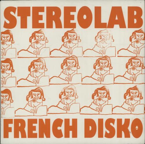 Stereolab French Disko 7" vinyl single (7 inch record / 45) UK STB07FR310460
