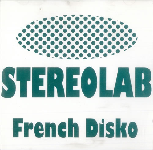Stereolab French Disko CD single (CD5 / 5") UK STBC5FR94343