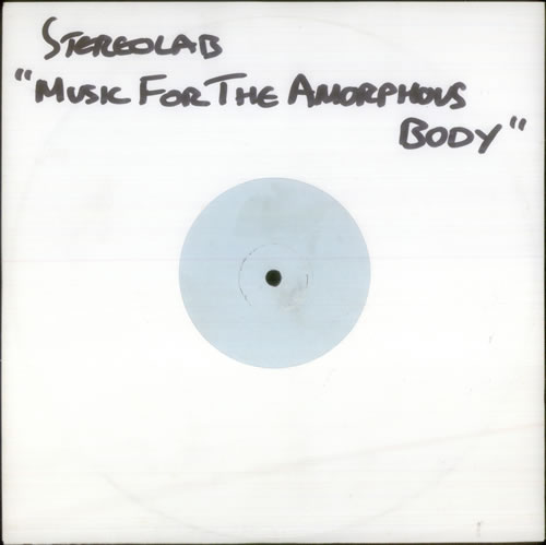 Stereolab Music For The Amorphous Body Study Center - White Label 10" vinyl single (10 inch record) UK STB10MU544404