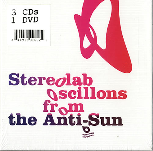 Stereolab Oscillons From The Anti-Sun - Sealed 3-disc CD/DVD Set UK STB3DOS322860