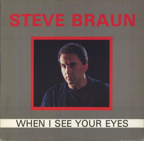 Steve Braun When I See Your Eyes 12" vinyl single (12 inch record / Maxi-single) UK SBR12WH186781