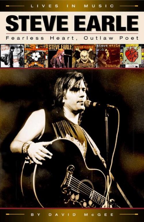 Steve Earle Fearless Heart, Outlaw Poet book UK EALBKFE403828