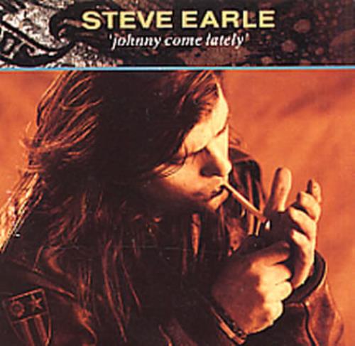 Steve Earle Johnny Come Lately 3" CD single (CD3) UK EALC3JO103707