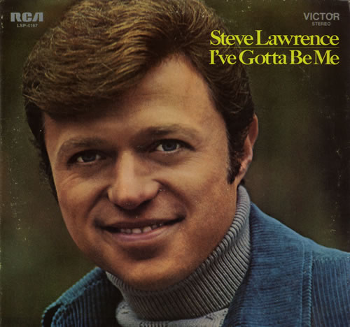 Steve Lawrence I've Gotta Be Me vinyl LP album (LP record) US LWRLPIV562184