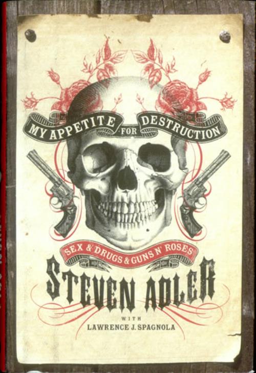 Steven Adler My Appetite For Destruction: Sex & Drugs & Guns N' Roses book US SC_BKMY519775