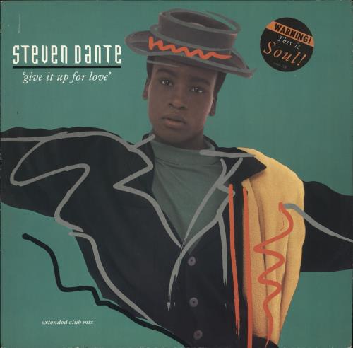 Steven Dante Give It Up For Love 12" vinyl single (12 inch record / Maxi-single) UK SX612GI286754
