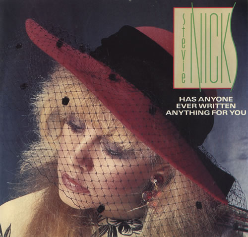 Stevie Nicks Has Anyone Ever Written Anything For You 7" vinyl single (7 inch record / 45) US NIC07HA58623