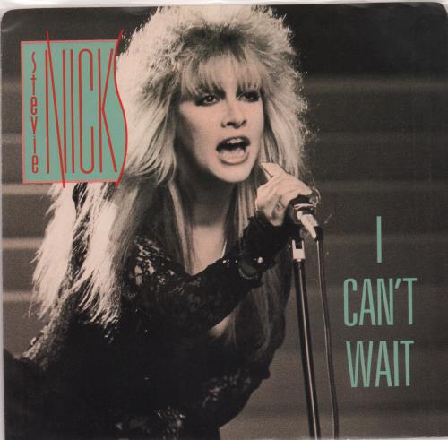 Stevie Nicks I Can't Wait 7" vinyl single (7 inch record / 45) Canadian NIC07IC69626