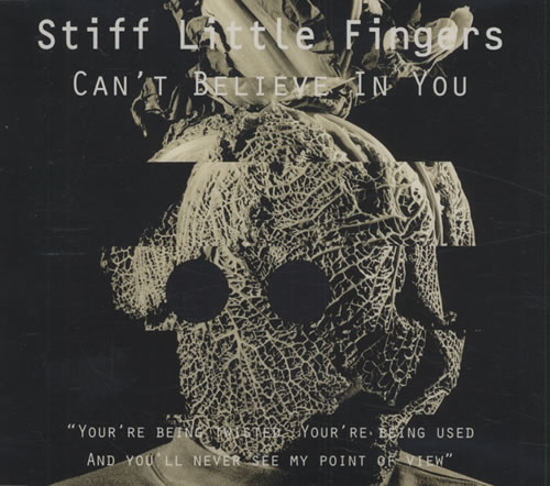 Stiff Little Fingers Can't Believe In You CD single (CD5 / 5") UK SFIC5CA434226