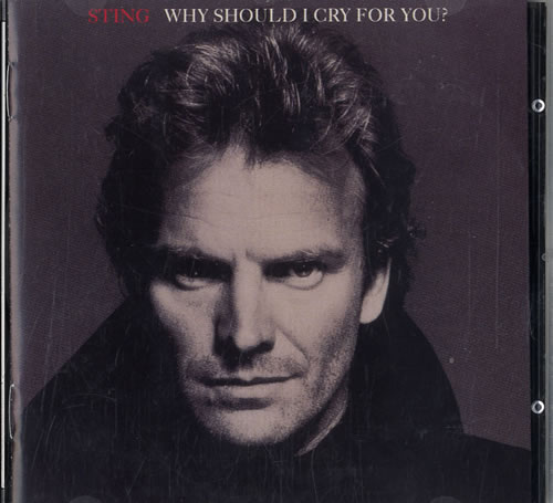 Sting Why Should I Cry For You? CD album (CDLP) Japanese STICDWH147535