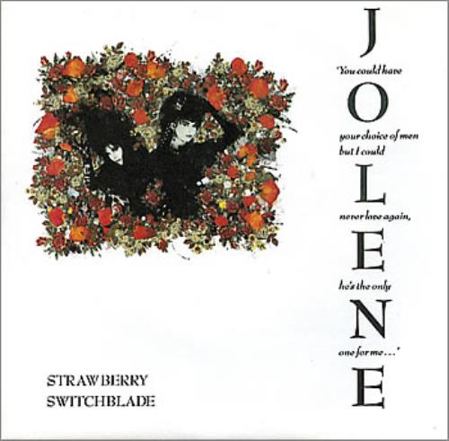 Strawberry Switchblade Jolene 7" vinyl single (7 inch record / 45) UK SWS07JO46500