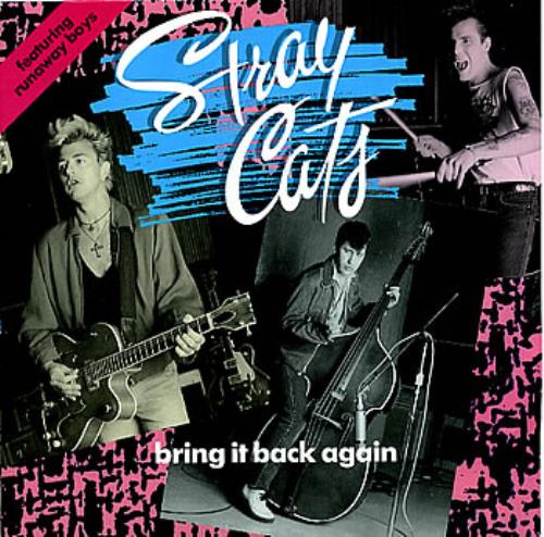 Stray Cats Bring It Back Again 7" vinyl single (7 inch record / 45) UK SRY07BR298526