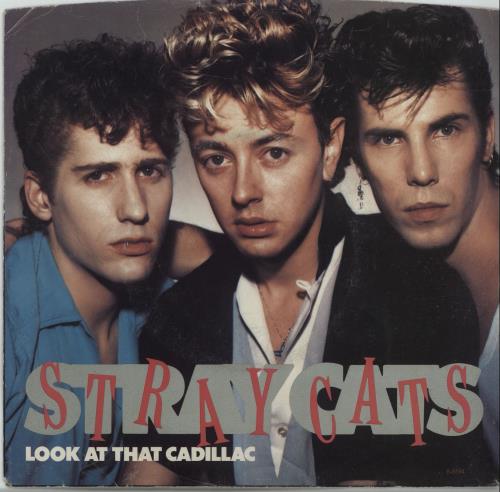 Stray Cats Look At That Cadillac 7" vinyl single (7 inch record / 45) US SRY07LO665264