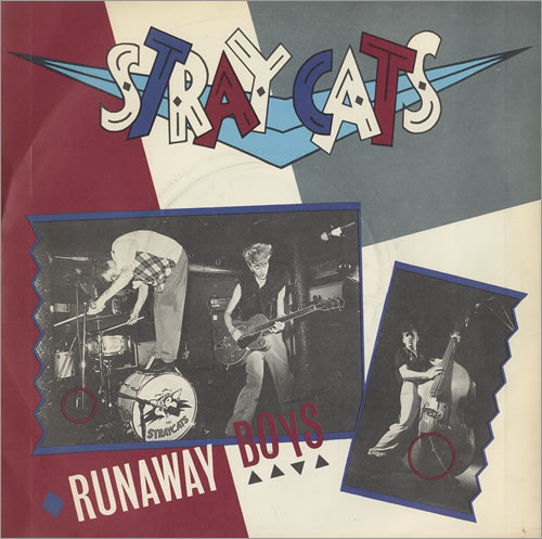 Stray Cats Runaway Boys - Inj 7" vinyl single (7 inch record / 45) UK SRY07RU08446