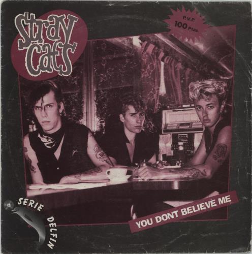 Stray Cats You Don't Believe Me - VG 7" vinyl single (7 inch record / 45) Spanish SRY07YO665238