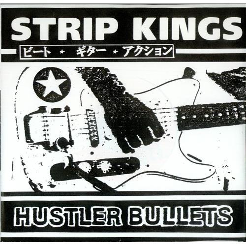 Strip Kings Hustler Bullets 7" vinyl single (7 inch record / 45) UK 3SK07HU415794