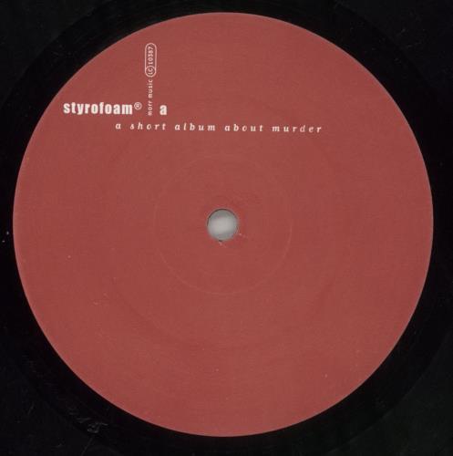 Styrofoam A Short Album About Murder vinyl LP album (LP record) German 226LPAS860168
