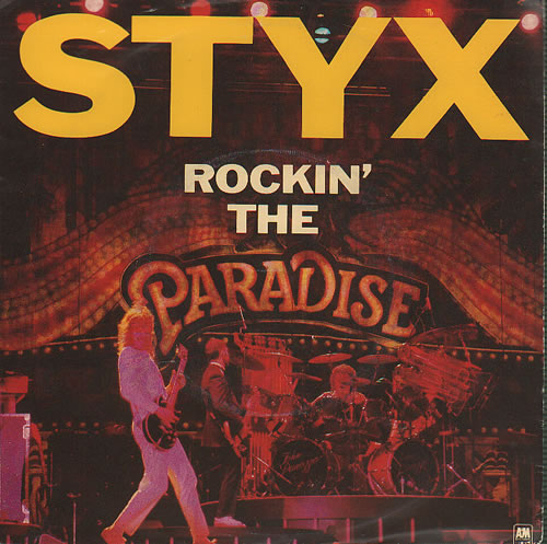 Styx Rockin' The Paradise 7" vinyl single (7 inch record / 45) UK STX07RO637316