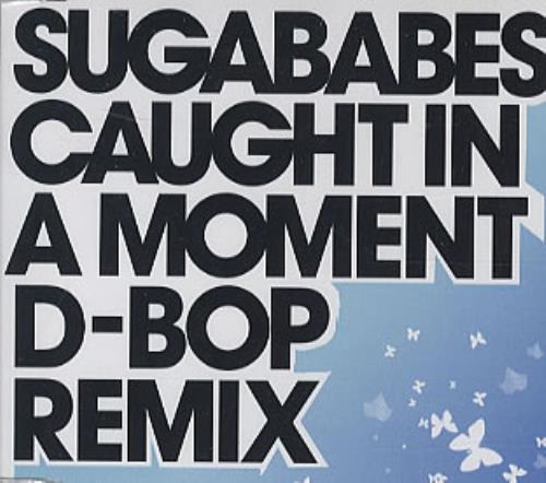 Sugababes Caught In A Moment CD single (CD5 / 5") UK SGBC5CA300542