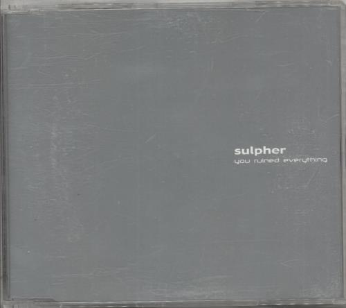 Sulpher You Ruined Everything CD album (CDLP) UK ULRCDYO872888