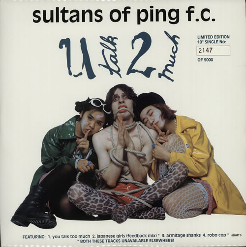 Sultans Of Ping F.C. U Talk 2 Much 10" vinyl single (10 inch record) UK OPI10UT625525