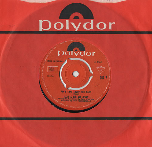 Suzie & Big Dee Irwin Ain't That Lovin' You Baby 7" vinyl single (7 inch record / 45) UK S&I07AI485116