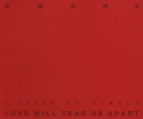 Swans Love Will Tear Us Apart CD single (CD5 / 5") UK SWNC5LO107489