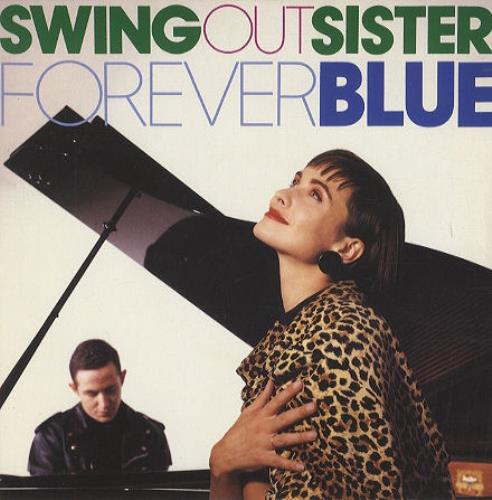 Swing Out Sister Forever Blue 7" vinyl single (7 inch record / 45) UK SOS07FO187955