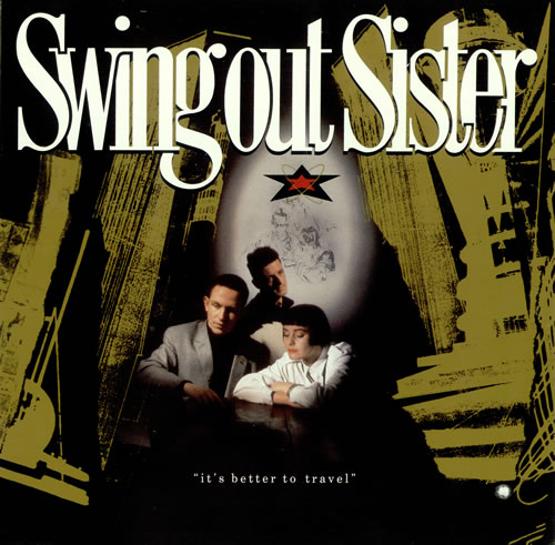 Swing Out Sister It's Better To Travel vinyl LP album (LP record) Canadian SOSLPIT495126