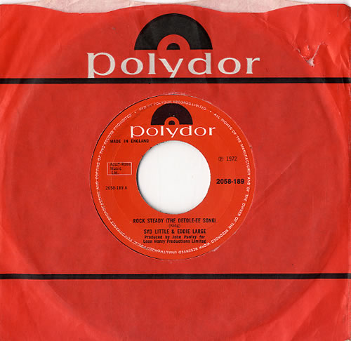Syd Little & Eddie Large Rock Steady (The Deedle-ee Song) 7" vinyl single (7 inch record / 45) UK XYD07RO630318