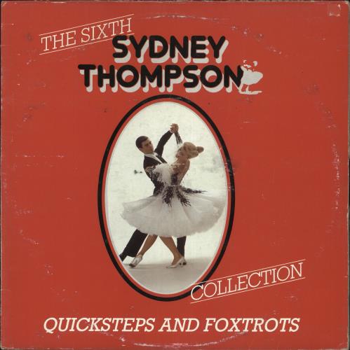 Sydney Thompson The sixth Sydney Thompson Collection - Quicksteps & Foxtrots vinyl LP album (LP record) UK VYDLPTH722136