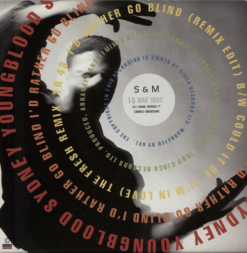 Sydney Youngblood I'd Rather Go Blind - Stickered sleeve 7" vinyl single (7 inch record / 45) UK SYG07ID582820