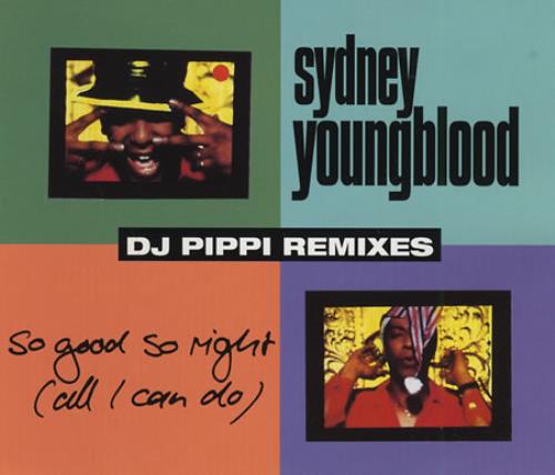 Sydney Youngblood So Good So Right (All I Can Do) - DJ Pippi Remixes CD single (CD5 / 5") UK SYGC5SO390814