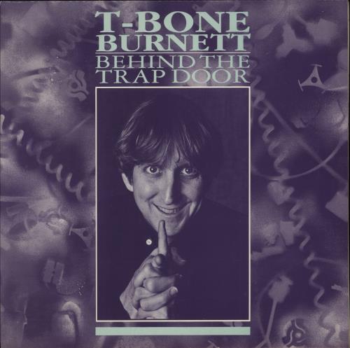 T-Bone Burnett Behind The Trap Door vinyl LP album (LP record) UK TU-LPBE517974