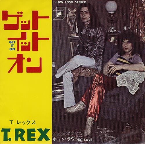 T-Rex / Tyrannosaurus Rex Get It On 7" vinyl single (7 inch record / 45) Japanese REX07GE114933