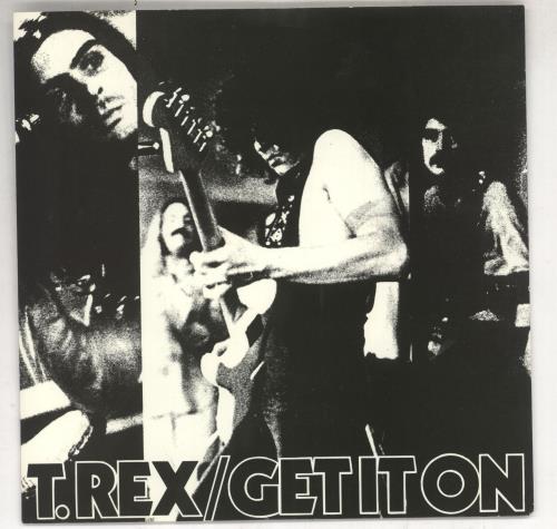 T-Rex / Tyrannosaurus Rex Get It On 7" vinyl single (7 inch record / 45) UK REX07GE98717