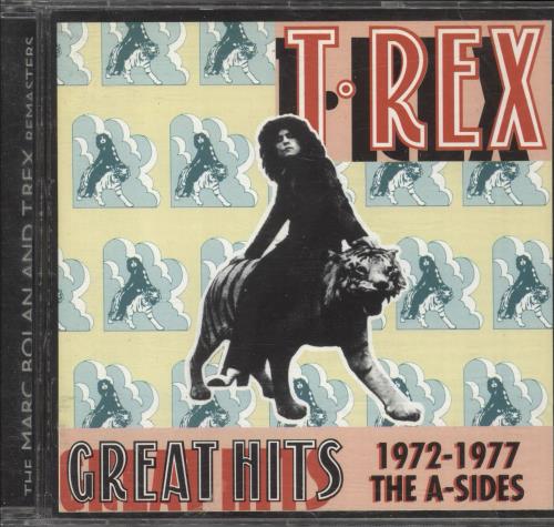 T-Rex / Tyrannosaurus Rex Great Hits 1972-1977: The A-Sides CD album (CDLP) US REXCDGR745007