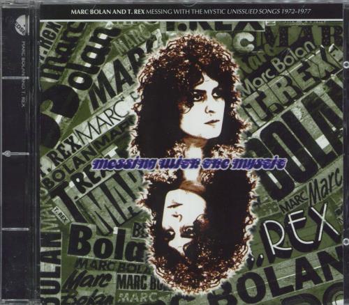 T-Rex / Tyrannosaurus Rex Messing With The Mystic - Unissued Songs 1972-1977 CD album (CDLP) German REXCDME805094