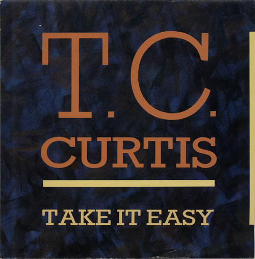 T.C. Curtis Take It Easy 12" vinyl single (12 inch record / Maxi-single) UK UCY12TA630968
