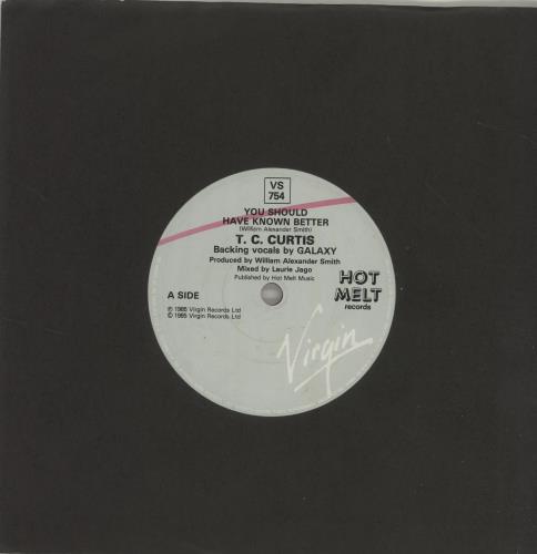 T.C. Curtis You Should Have Known Better 7" vinyl single (7 inch record / 45) UK UCY07YO687155