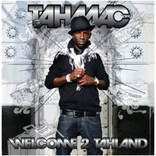 Tah Mac Welcome 2 Tahland CD album (CDLP) UK T6HCDWE464880