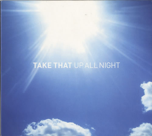 Take That Up All Night CD single (CD5 / 5") UK TAKC5UP466480