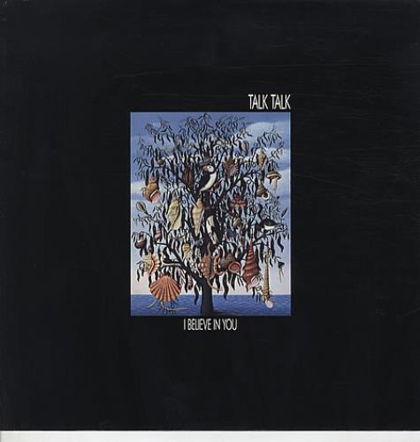 Talk Talk I Believe In You 12" vinyl single (12 inch record / Maxi-single) UK TTK12IB115622
