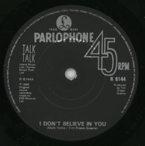 Talk Talk I Don't Believe In You 7" vinyl single (7 inch record / 45) UK TTK07ID150588