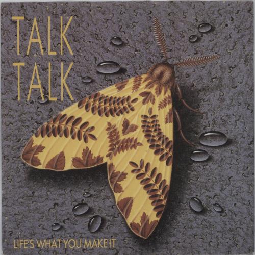 Talk Talk Life's What You Make It - P/S - Solid 7" vinyl single (7 inch record / 45) UK TTK07LI677845