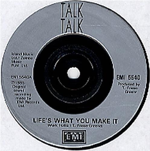 Talk Talk Life's What You Make It 7" vinyl single (7 inch record / 45) UK TTK07LI297710