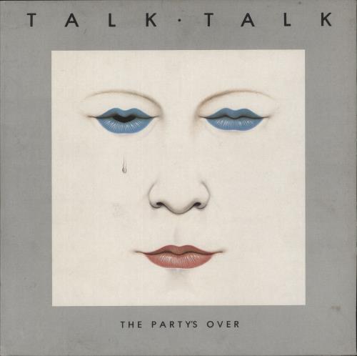 Talk Talk The Party's Over - Test Pressing + Proof Sleeve vinyl LP album (LP record) UK TTKLPTH874637