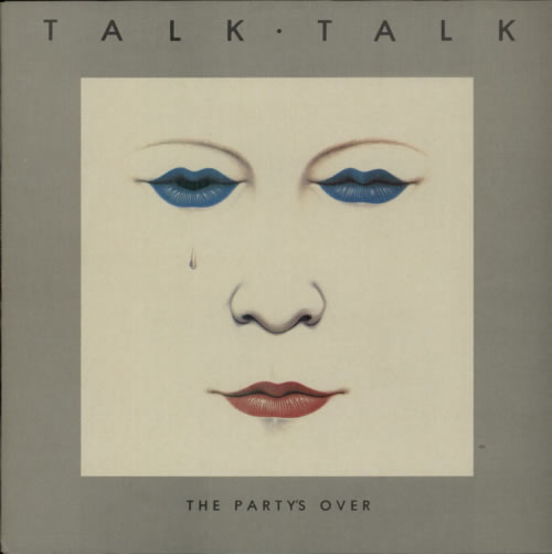 Talk Talk The Party's Over - Textured sleeve vinyl LP album (LP record) UK TTKLPTH600097