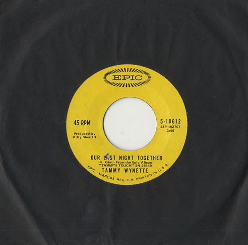 Tammy Wynette Our Last Night Together 7" vinyl single (7 inch record / 45) US TAM07OU493049